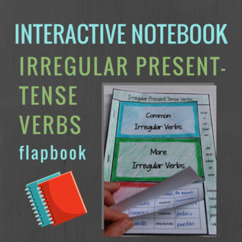 Spanish Interactive Notebook Verbs Flapbook (Irregular Present Tense)