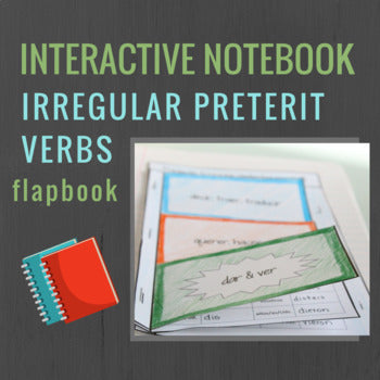 Spanish Interactive Notebook Verbs Flapbook (Irregular Preterite)