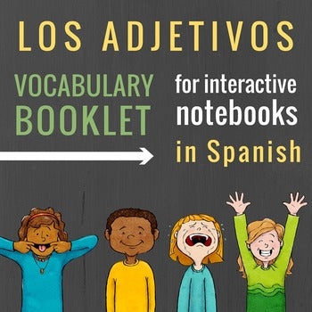 Adjectives in Spanish Vocabulary Booklet for Interactive Notebooks