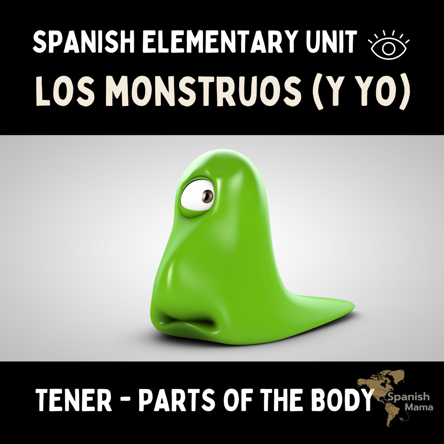 Monsters Elementary Spanish Unit - Tener and Body Parts