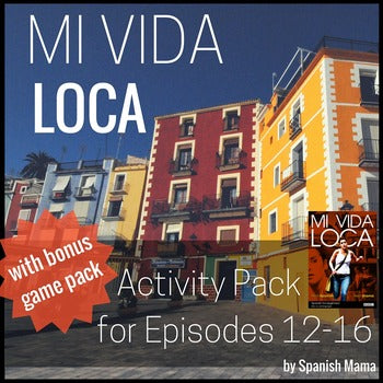 Mi Vida Loca Activity and Game Pack Ep. 12-16