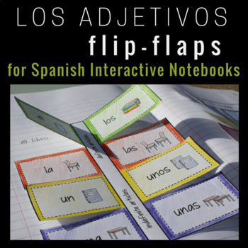 Adjectives in Spanish Flip-Flaps for Interactive Notebooks