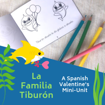La Familia Tiburón Valentine's Day Mini-Unit in Spanish