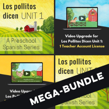 Los Pollitos Dicen Units 1-4 Preschool Spanish Bundle