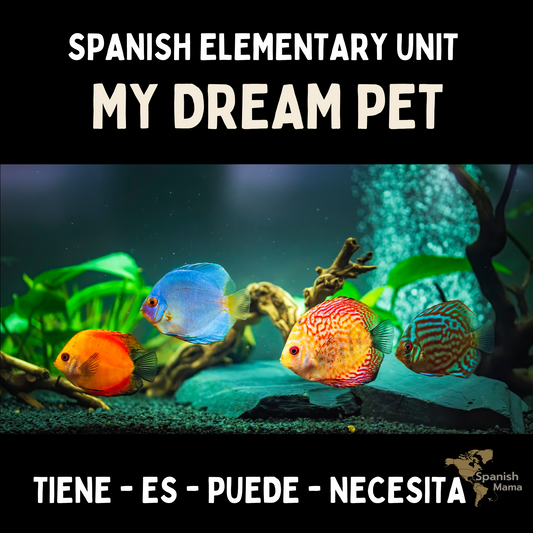 My Dream Pet Elementary Spanish Unit